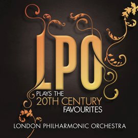 Cover image for LPO plays the 20th Century Favourites