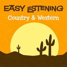 Cover image for Easy Listening: Country & Western