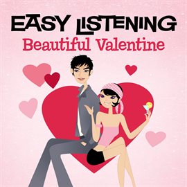Cover image for Easy Listening: Beautiful Valentine