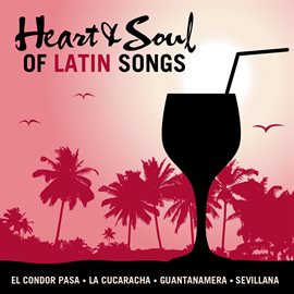 Cover image for Heart & Soul Of Latin Songs