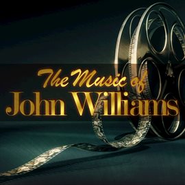 Cover image for The Music of John Williams