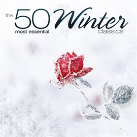 Cover image for The 50 Most Essential Winter Classics