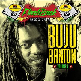 Cover image for Penthouse Flashback Series: Buju Banton, Vol. 1