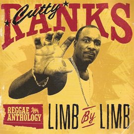 Cover image for Reggae Anthology: Cutty Ranks - Limb By Limb