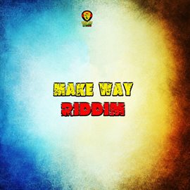 Cover image for Make Way Riddim