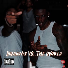 Imagen de portada para Dumbway Vs. The World