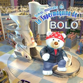 Cover image for La Supermáquina de Bolo
