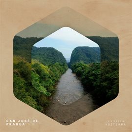 Cover image for San José de Fragua, Listened by VozTerra