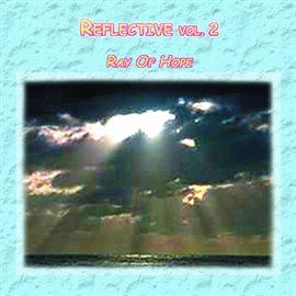 Cover image for Reflective Vol. 2: Ray of Hope