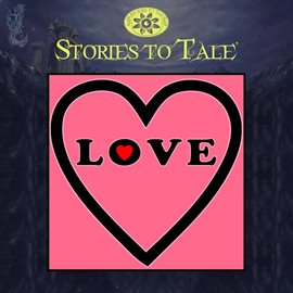 Cover image for Stories To Tale Vol. 14: Love
