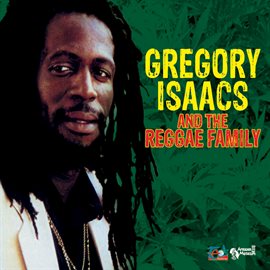 Cover image for Gregory Isaacs and the Reggae Family