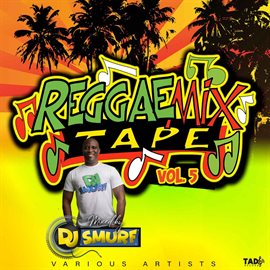 Cover image for Reggae Mix Tape, Vol. 5