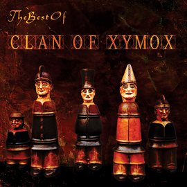 Cover image for The Best Of Clan Of Xymox