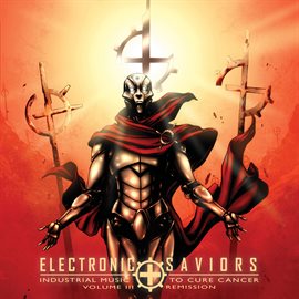 Cover image for Electronic Saviors, Vol. 3: Remission
