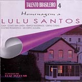Imagen de portada para Talento Brasileiro 4 (Homenagem a Lulu Santos)
