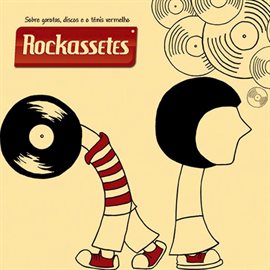 Cover image for Sobre Garotas, Discos E O Tênis Vermelho