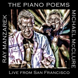 Cover image for The Piano Poems: Live From San Francisco