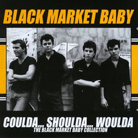 Imagen de portada para Coulda... Shoulda... Woulda: The Black Market Baby Collection