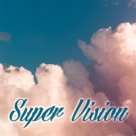 Cover image for Super Vision