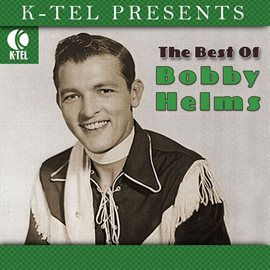 Imagen de portada para The Best Of Bobby Helms