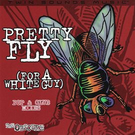 Imagen de portada para Pretty Fly (For A White Guy) - Pop & Club Mixes