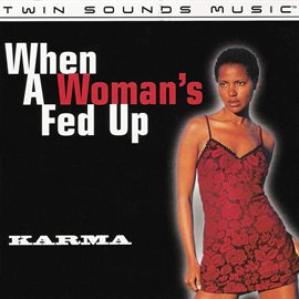 Cover image for When A Woman's Fed Up - Pop & Club Mixes