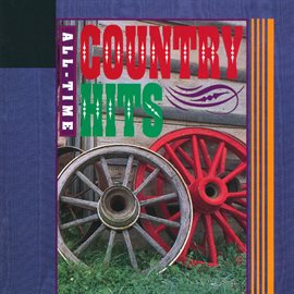 Cover image for All-Time Country Hits - 40 Classic Hits From The 50's, 60's And 70's