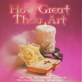 Imagen de portada para How Great Thou Art