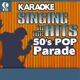 Cover image for Karaoke: 50's Pop Parade - Singing to the Hits