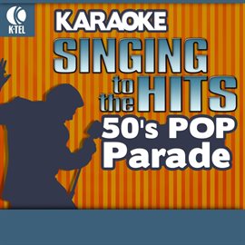 Imagen de portada para Karaoke: 50's Pop Parade - Singing to the Hits