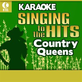 Cover image for Karaoke: Country Queen - Singing To The Hits