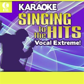 Cover image for Karaoke: Vocal Extreme! - Singing To The Hits