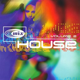 Cover image for In the Mix - House, Vol. 2