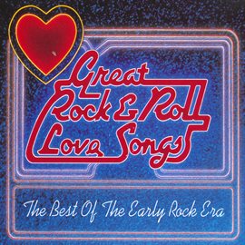 Imagen de portada para Great Rock & Roll Love Songs