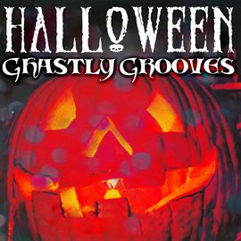 Cover image for Halloween's Ghastly Grooves