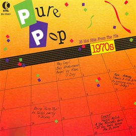 Cover image for Pure Pop - 16 Hot Hits From The 70's