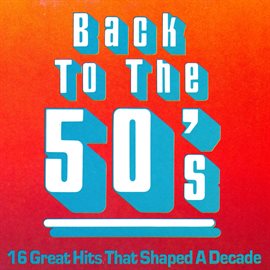 Cover image for Back To The 50's