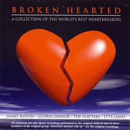 Cover image for Broken Hearted - A Collection Of The World's Best Heartbreakers