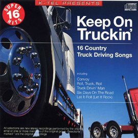 Cover image for Super 16 Hits: Keep On Truckin'