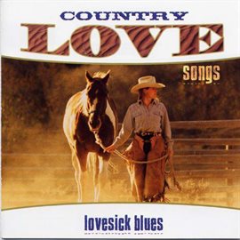 Cover image for Country Love Songs: Lovesick Blues