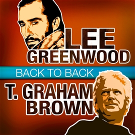 Cover image for Back To Back - Lee Greenwood & T. Graham Brown