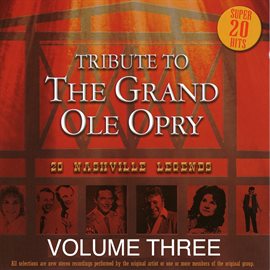 Cover image for Tribute To The Grand Ole Opry - Vol. 3