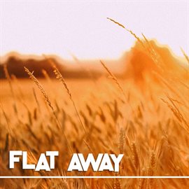 Cover image for Flat away
