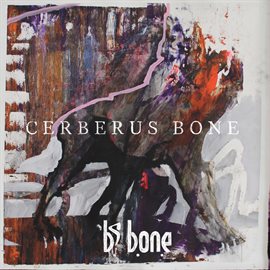 Cover image for Cerberus Bone