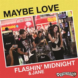 Cover image for Maybe Love - Music From Degrasi Takes Manhattan