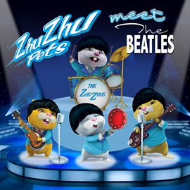 Cover image for ZhuZhu Pets Meet the Beatles