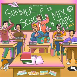 Cover image for Del Records Presents: Summer School Mixtape, Vol. 1