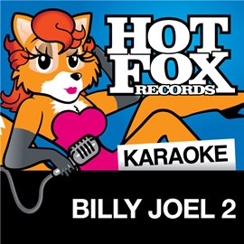 Cover image for Hot Fox Karaoke - Billy Joel 2