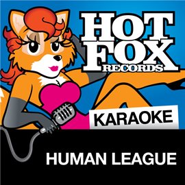 Cover image for Hot Fox Karaoke - Human League