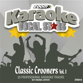 Cover image for Zoom Karaoke Vocal Stars - Classic Crooners 1